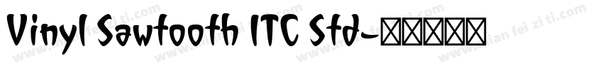 Vinyl Sawtooth ITC Std字体转换